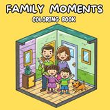 Family Moments Coloring Book: A Coloring Book for Adults & Teens Featuring Our Beloved Cat & Dog for Stress Relief.