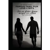 Famous Tamil Film Love Lyrics (Tamil Language Translated Works)