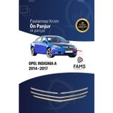 Fams Oto Aksesuar Opel İnsignia Krom Ön Panjur 4 Parça 2014-2017 Paslanmaz Çelik