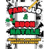 Fanculo e Buon Natale: Insulti da colorare durante le feste