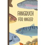 FANGBUCH FÜR ANGLER: Ausfüllbuch für Angler, Zum Eintragen, Ankreuzen und Dokumentieren Deiner Fangerlebnisse