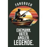 Fangbuch für Angler – Das perfekte Angelbuch: Mit Seiten für Fang des Tages, Wall of Fame und Angelrekorde – Geschenk für Ehemänner und Väter