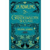 Fantastik Canavarlar: Grindelwald’ın Suçları - Orijinal Senaryo - J.K Rowling