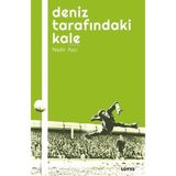 Fantastik Store Deniz Tarafındaki Kale - Futbol Üzerine Yazılar I