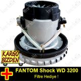 Fantom Shock WD 3200 Süpürge Motoru
