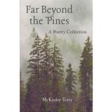 Far Beyond the Pines: A Poetry Collection