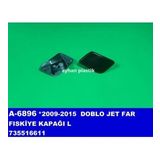 FAR FISKİYE KAPAĞI SOL DOBLO JET 09-15