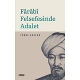 Farabi Felsefesinde Adalet - Yunus Kaplan