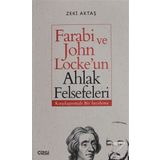 Farabi ve John Locke'un Ahlak Felsefeleri -Zeki Aktaş