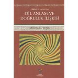 Farabi ve Quıne'da Dil Anlam ve Doğruluk - Mustafa Yeşil