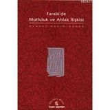 FARABIDE MUTLULUK VE AHLAK İLİŞKİSİ - MEHMET KASIM ÖZGEN