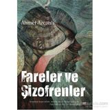 Fareler ve Şizofrenler - Ahmet Azcanlı