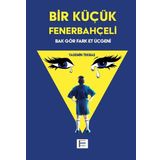 Farika Yayınevi Bir Küçük Fenerbahçeli - Bak Gör Fark Et Üçgeni