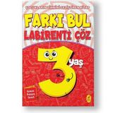Farkı Bul Labirenti Çöz - 3 Yaş: Çocukların Zihnini Geliştiren Kitap (Kapak değişebilir)