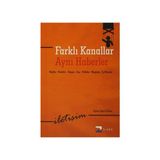 Farklı Kanallar Aynı Haberler - Ayhan Oğuz Ünlüer