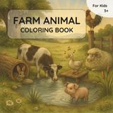 Farm Animal Coloring Book: Cute Farm Animals to Color – Cow, Sheep, Pig, Duck, and More!