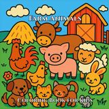 Farm Animals: Farm Animals – A Creative Coloring Book for Little Artists