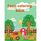 Farm Coloring Book