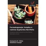 Farmakognozja: książka o roślinie Euphorbia Neriifolia