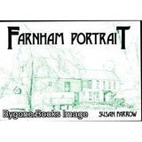 Farnham Portraits: Based on the Farnham Herald Series "Michael Blower's Environmental Viewpoint"