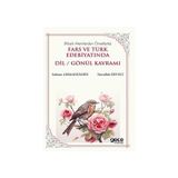 Fars ve Türk Edebiyatında Dil Gönül Kavramı Gece Kitaplığı