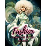Fashion Coloring Book: 65 Stylish Outfits on Beautiful Women to Color for Teen Girls and Adult Women | Relaxation and Stress Relief