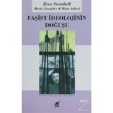 FAŞİST İDEOLOJİNİN DOĞUŞU - ZEEV STERNHELL;MARIO SZNAJDER;MAIA ASHERI