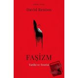 Faşizm Tarihi ve Teorisi - David Renton