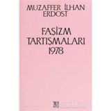 Faşizm Tartışmaları 1978 - Muzaffer İlhan Erdost