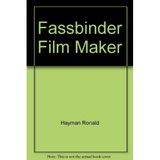 Fassbinder Film Maker Hayman Ronald