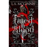 Fated In Blood: Le Clan des Vampires de Nocturne : Livre 1