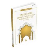 Fatih Camii Mihrap ve Minberinden Ramazan Mektebi Otuz Bir Ders - Necattin Çelik