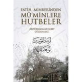 Fatih Minberinden Mü’minlere Hutbeler 1-2 Ciltli - Abdurrahman Şeref Güzelyazıcı