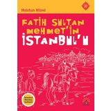Fatih Sultan Mehmet'in İstanbul'u: İstanbul Haritası Hediyeli (Kapak değişebilir)