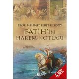 FATIHIN HAREM NOTLARI - MEHMET FERIT ULUSOY