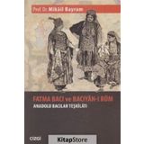 Fatma Bacı ve Bacıyan-ı Rum - Mikail Bayram