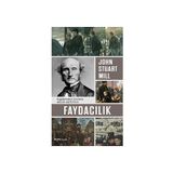 Faydacılık - John Stuart Mill
