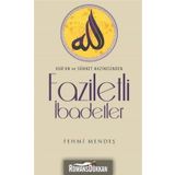 Faziletli İbadetler - Ferhmi Mendeş