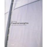 Featherweights: Light, Mobile, and Floating Architecture (Architecture in Focus) by Oliver Herwig (2003-06-04)