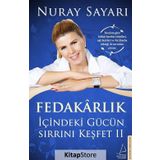 Fedakarlık - İçindeki Gücün Sırrını Keşfet 2 - Nuray Sayarı