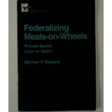 Federalizing Meals-On-Wheels : Private Sector Loss