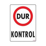 Feifei Dur Kontrol Uyarı Levhası 25X35 KOD:1586 - Tek Ebat - 1 Adet