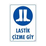 Feifei Lastik Çizme Giyiniz Uyarı Levhası 25X35 Kod:16 - Tek Ebat - 1 Adet