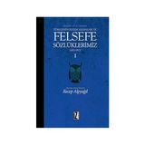 Felsefe Dili Olarak Türkçenin Gelişim Aşamaları ve Sözlüklerimiz 1 Ciltli - Recep Alpyağıl