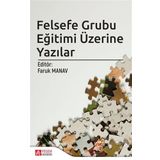 Felsefe Grubu Eğitimi Üzerine Yazılar - Kolektif