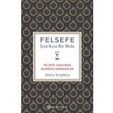 Felsefe İçin Kısa Bir Mola - Alain Stephen