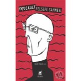 FELSEFE SAHNESI - MICHEL FOUCALUT