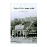 Felsefe Serüvenimiz - Rahmi Karakuş