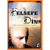 Felsefe Ve Din - Din Felsefesine Giriş Mevlüt Albayrak Asil Yayınevi
