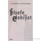 Felsefe ve Edebiyat - Ali Osman Gündoğan Dr. Mustafa Günay